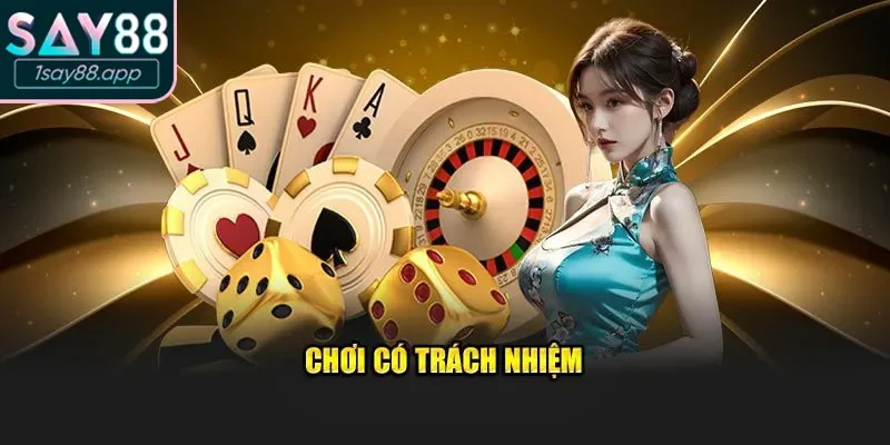 Chơi có trách nhiệm