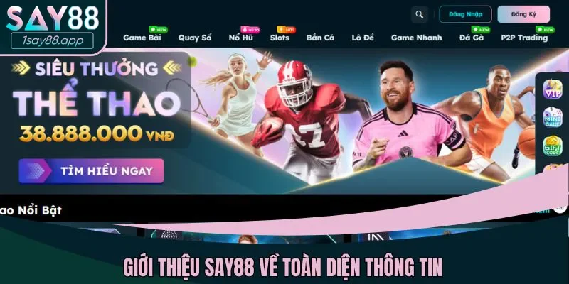 Giới thiệu về nhà cái Say88