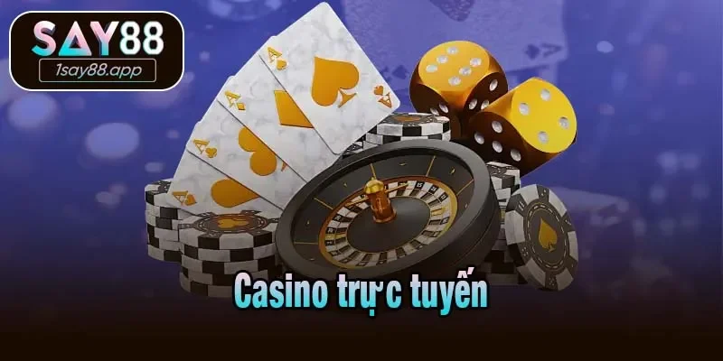 Casino trực tuyến