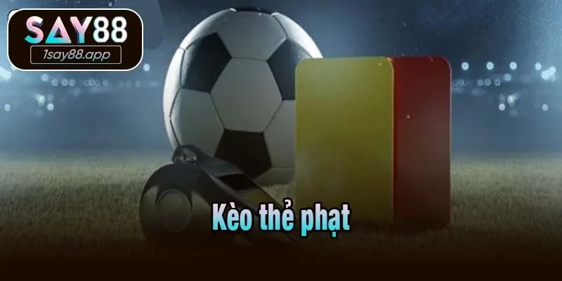 Kèo thẻ phạt
